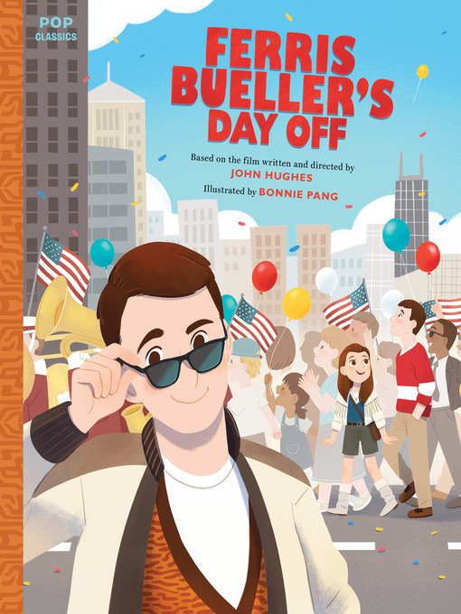 Title details for Ferris Bueller's Day Off by Bonnie Pang - Available